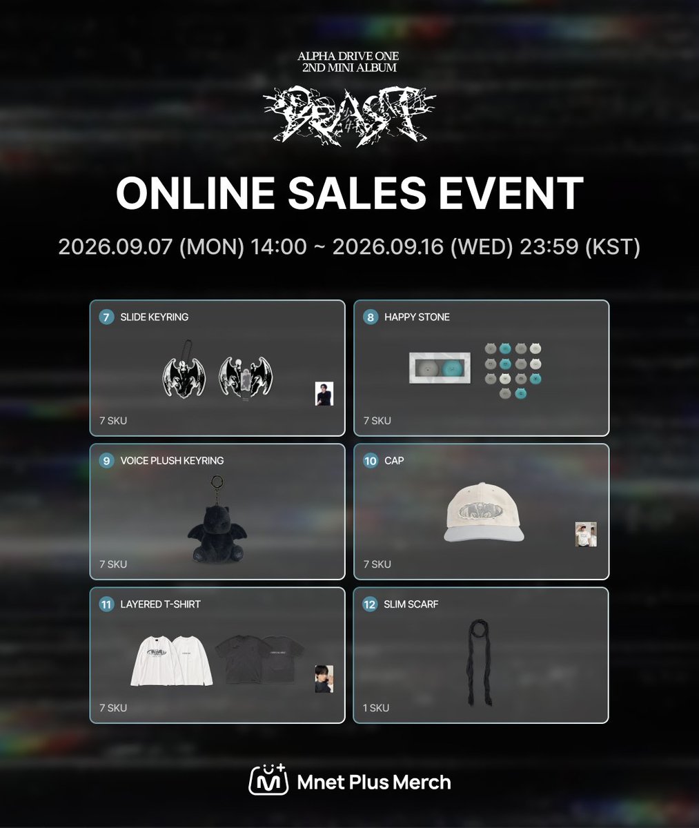 mnetplusmerch's tweet photo. [#MM] NEW EVENT! I ALPHA DRIVE ONE 2ND MINI ALBUM
‘UNBREAKABLE : 少年 BEAST’ ALBUM MD ONLINE SALES EVENT OPEN ✨

POP-UP에서 공개된 ALBUM MD는 물론
ONLINE ONLY 상품과 ONLINE 단독 특전 이벤트까지!

📅이벤트 기간 : 2026.09.07 (월) 14:00 ~ 2026.09.16 (수) 23:59 (KST)
🎁구매 특전 : 7만 원 이상 구매 시 온라인 단독 포토카드 1장 랜덤 증정 (총 7���)

KR)🔗https://t.co/hFQHW92MCE

#MnetPlusMerch #엠넷플러스머치
#MnetPlus #엠넷플러스
#Mnet #엠넷 #KPOP #케이팝
#ALPHADRIVEONE #ALD1
#알파드라이브원 @ALD1_official