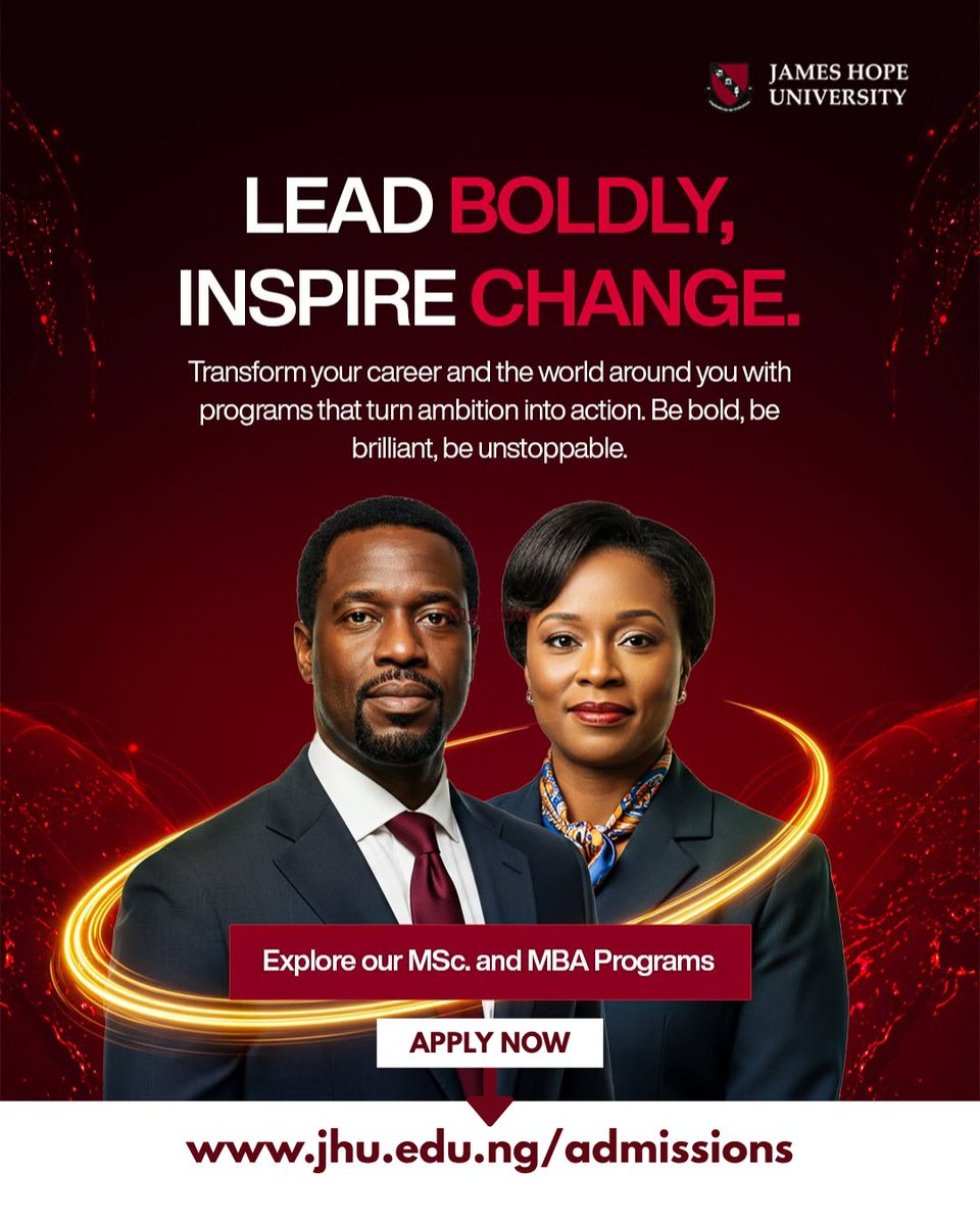 JHUOfficial's tweet photo. 🚀 𝗟𝗘𝗔𝗗 𝗕𝗢𝗟𝗗𝗟𝗬. 𝗜𝗡𝗦𝗣𝗜𝗥𝗘 𝗖𝗛𝗔𝗡𝗚𝗘.

Take the next step in your career with an MSc. or MBA at James Hope University.

📅 Application Deadline: Sept. 11, 2026

👉 View programs &amp; apply now: https://t.co/41DxYu5CXo

📩 admissions@jhu.edu.ng

#MBA #MSc #ApplyNow https://t.co/ZGqJI4RmZW