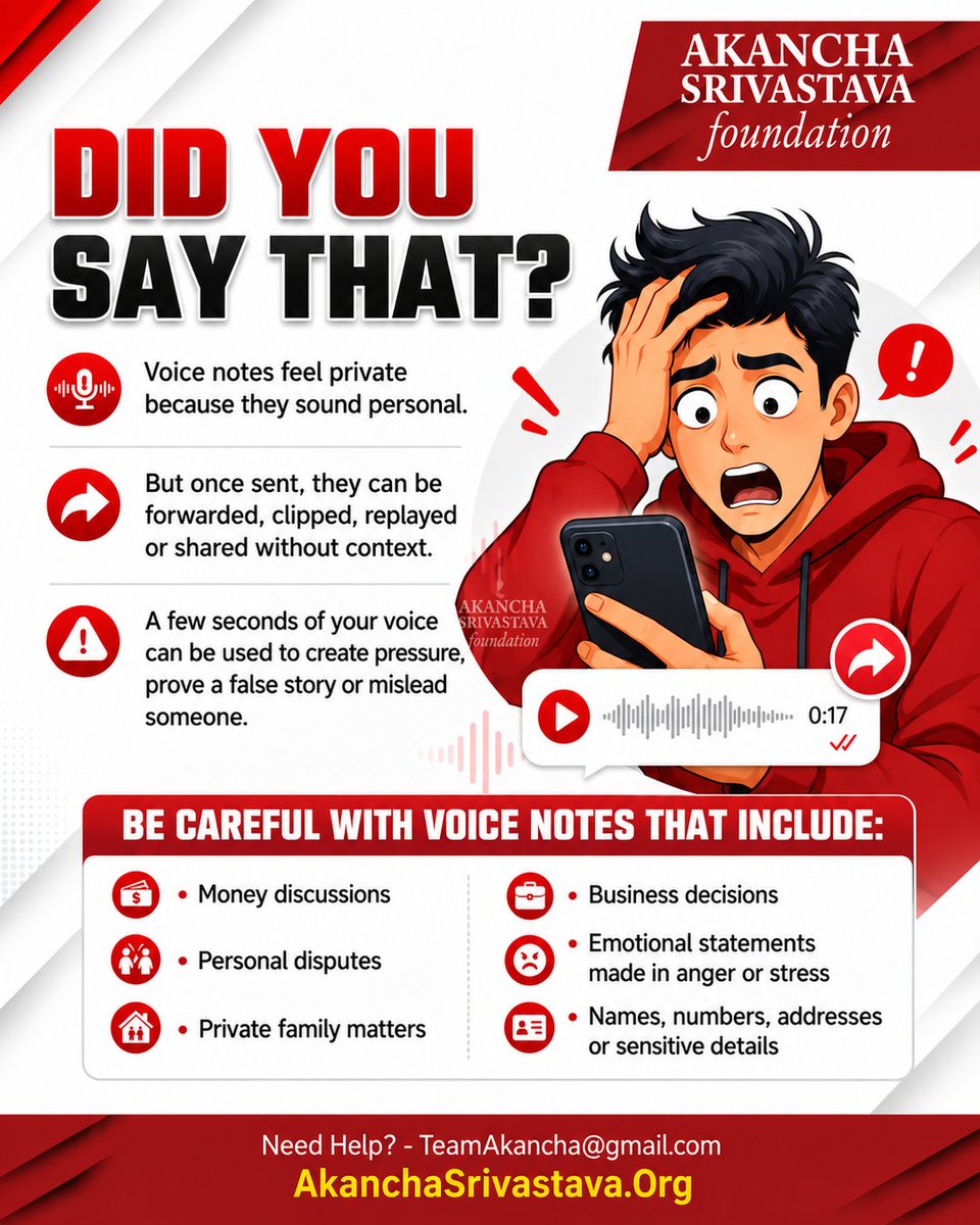 AkanchaS's tweet photo. A voice note may feel private, but once sent, you lose control over where it goes.

It can be forwarded, clipped, replayed or used out of context to mislead, manipulate or create pressure.

Think before you record. Keep sensitive conversations off voice notes.

#AkanchaSrivastavaFoundation #India #CyberSafety