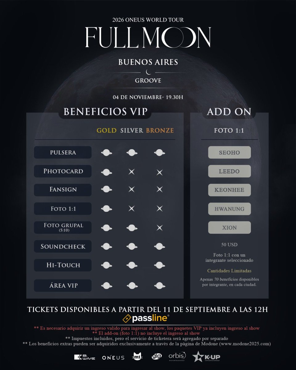 moduleone2025's tweet photo. ONEUS 2026 WORLD TOUR [FULL MOON] – BUENOS AIRES

🎟 LATAM: 11 de septiembre, 10:00 AM (hora local)

🇦🇷 Argentina – Groove

🎫 Ventas por https://t.co/QudhEKcwht
📅 Entrada general: 11 de septiembre, 10:00 AM (hora local)
📅 Add‑ons: 13 de septiembre, 12:00 PM (ART)

VIP / Paquetes adicionales:
Disponibles exclusivamente en → https://t.co/SF05GGLFb3…
LATAM: 13 de septiembre, 12:00 PM BRT·ART·CLST / 10:00 AM COT / 9:00 AM CST

El ADD-ON (Foto 1:1) no incluye entrada al show. Se requiere una entrada VIP o GA válida para acceder.

@official_ONEUS 

#원어스 #ONEUS #FULL_MOON