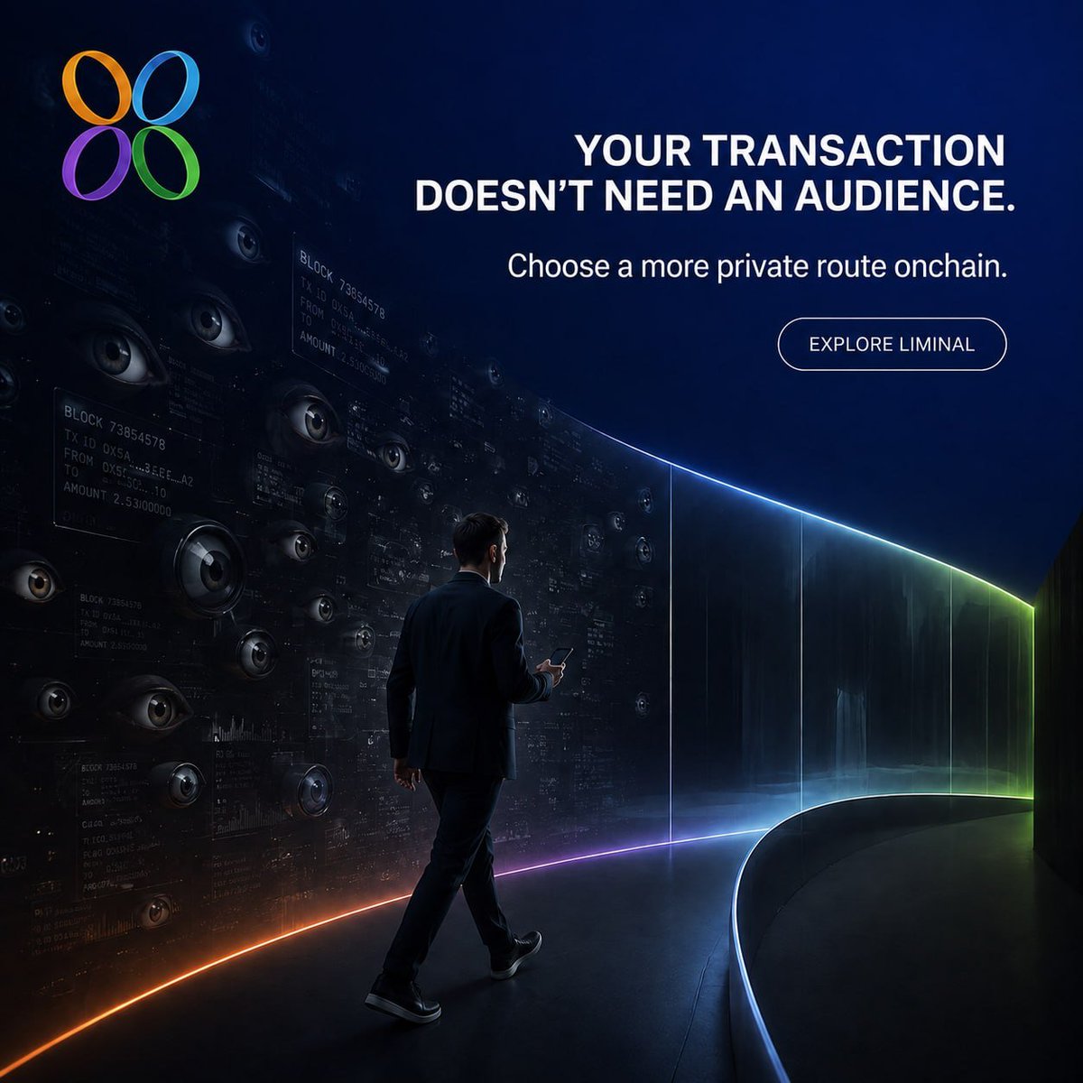 LiminalNet's tweet photo. 👁 Onchain doesn’t have to mean on display.

Liminal is building a more private path for value to move onchain — giving users greater control over what gets exposed, and what stays private.

Your transaction doesn’t need an audience.
Choose a more private route onchain. https://t.co/XTargtlcQ7