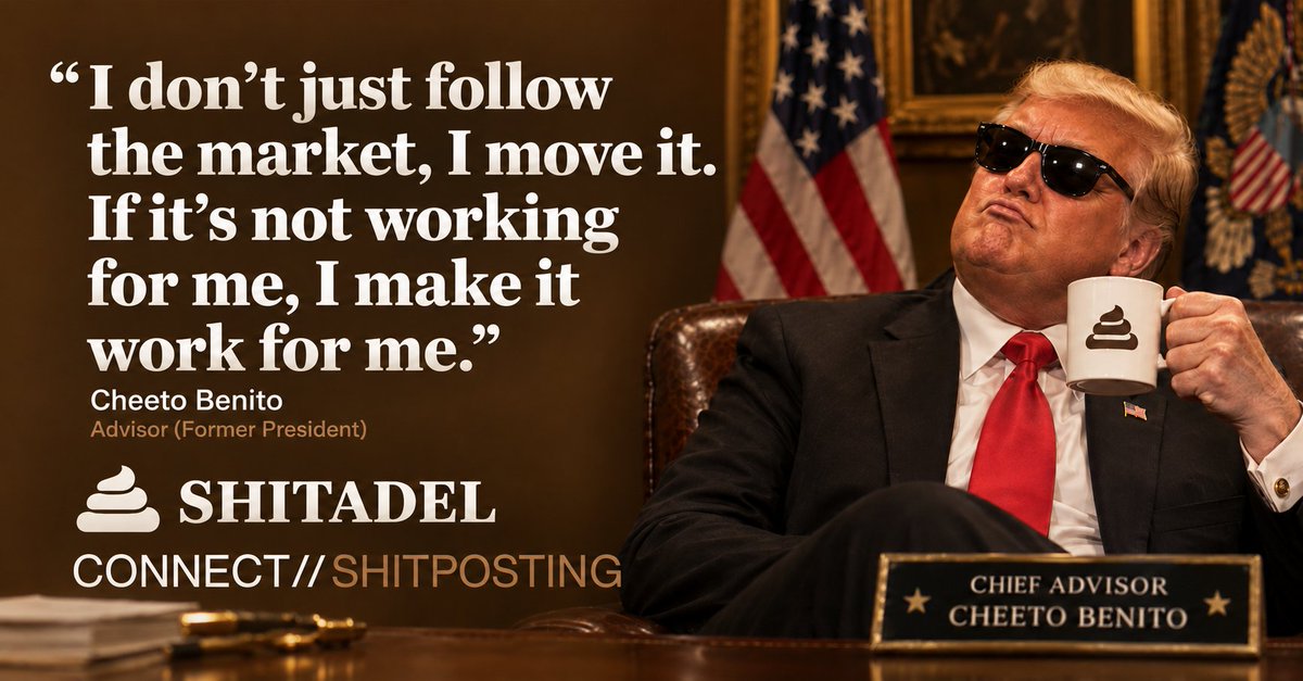 Shitadel_'s tweet photo. In our latest CONNECT//SHITPOSTING series, Shitadel Advisor Cheeto Benito shared his thoughts on market manipulation, strategic chaos, and why sometimes the best way to find alpha is to simply convince everyone else that you already have it.

#SHITPOSTatSHITADEL https://t.co/H4mmP1zdEr