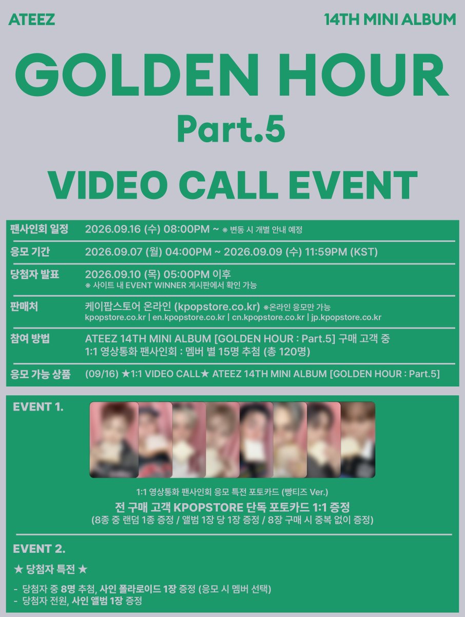 kpopstorecokr1's tweet photo. #ATEEZ - 14TH MINI ALBUM [GOLDEN HOUR : Part.5] VIDEO CALL EVENT 

📅응모 기간 : 09.07 04:00PM ~ 09.09 11:59PM(KST)  
💌사인회 일정 : 09.16 08:00PM ~ (KST)
🏴‍☠️전 구매 고객 특전 포토카드 증정!

LINK : https://t.co/KC0ykKARp8

@ATEEZofficial

 #에이티즈 #GOLDENHOUR #GOLDENHOUR_Part5 https://t.co/5x4GcfrjI2