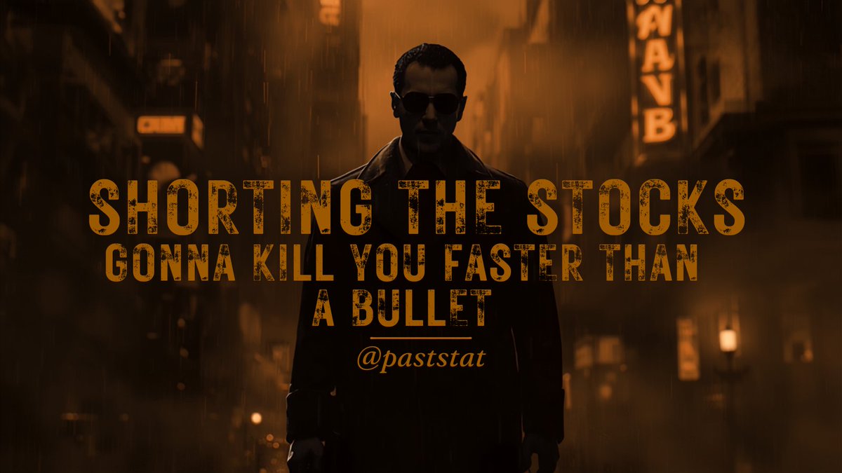 paststat's tweet photo. "shorting stocks gonna kill you faster than a bullet." #stockmarketwisdomoftheday https://t.co/Sqoo3x6C5N