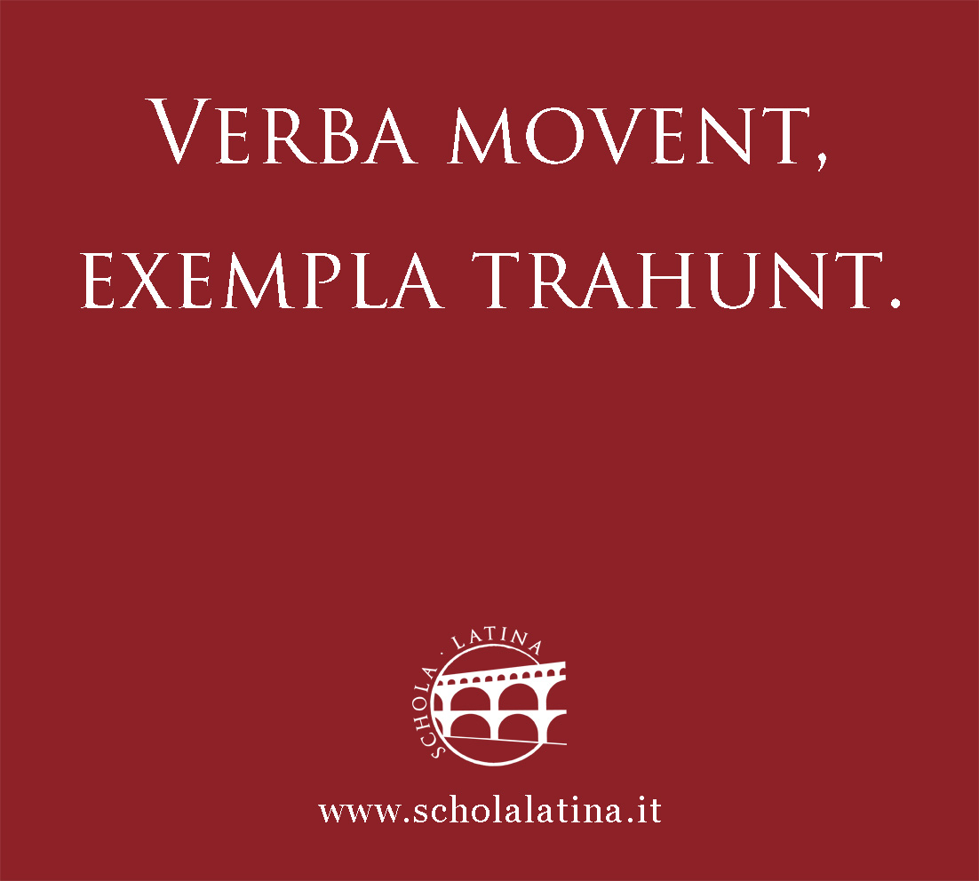 Scholalatina's tweet photo. #VERBA MOVENT, #EXEMPLA TRAHUNT
[LA] Hisce notis ignoti auctoris verbis monemur de exemplorum vi in hominum animos.
[EN] ‘#Words move, #examples draw.’
[ES] ‘Las #palabras conmueven, pero el #ejemplo arrastra.’
[IT] ‘Le #parole commuovono gli animi, gli #esempi li trascinano.’ https://t.co/rDgLOZ3nFy