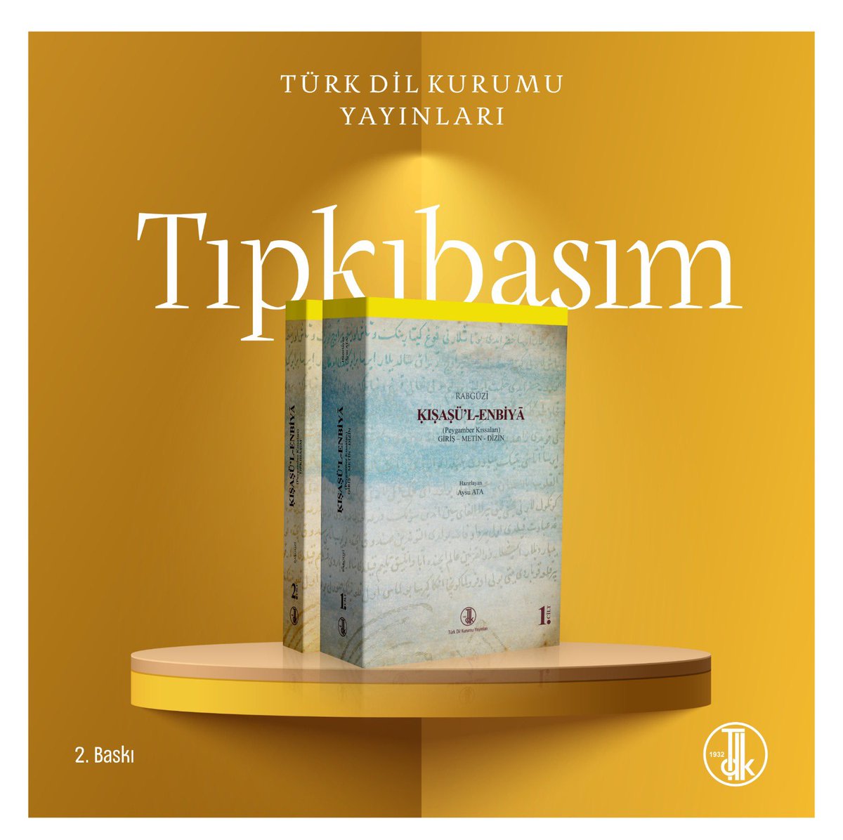 TDK_govtr's tweet photo. 📣 Tıpkıbasım

📖 Kıṣaṣü’l-Enbiyā (Peygamber Kıssaları)

📝 Rabgûzî

✍🏻 Hazırlayan: Aysu ATA

📌 2. Baskı

📚 2 Cilt

💳 Satın almak için: ⬇️

🔗 https://t.co/7AqhCA6pxS https://t.co/eJfqsCHtRw