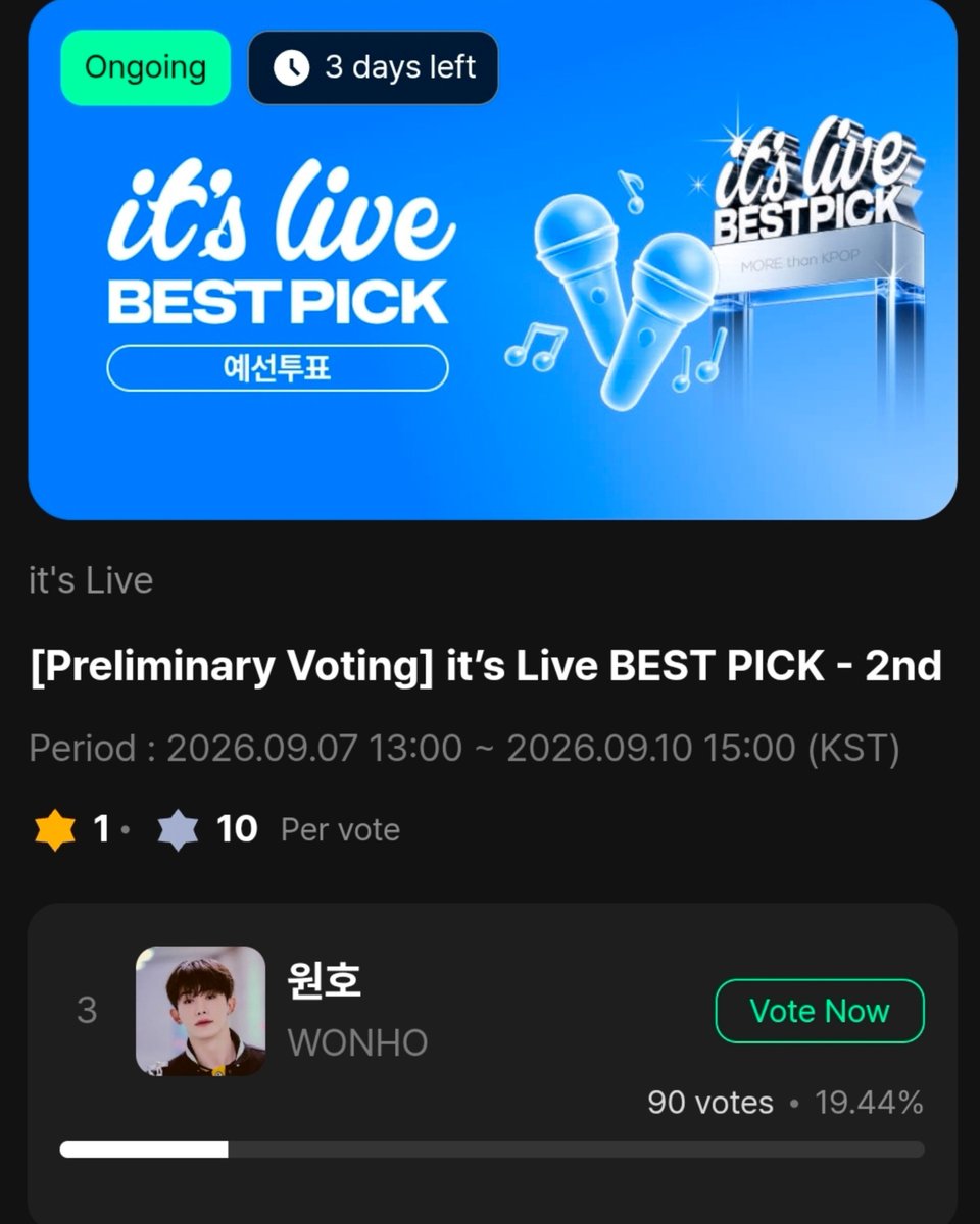 WONHO_GLOBAL's tweet photo. [VOTE - IT'S LIVE BEST PICK]

26.09.06

📢 it's Live BEST PICK - 2nd Vote OPEN!

"Who was the artist who presented the best It's Live stage in August? 🎤✨"

WENEEs, vote for WONHO's 'Don't Wake Me Up!' stage💙

PRELIMINARY VOTE:
Top 5 teams advance to the final vote.

Winner will receive a physical trophy🏆

🗓preliminary voting period
September 7, 2026 (Mon) 1 PM ~ September 10 (Thu) 3 PM (KST)

📱Muniverse app
🔗 https://t.co/h8dwJkfC6v 

#원호 #WONHO #ウォノ 
#CORE #DontWakeMeUp 
@official__wonho @official_WH_jp