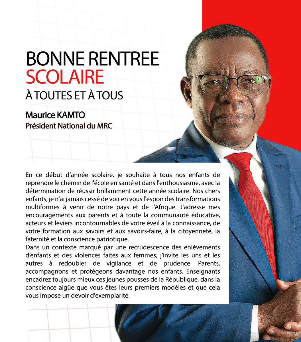 KamtoOfficiel's tweet photo. Message à l'occasion de la rentrée scolaire 2026.

En ce début d’année scolaire, je souhaite à tous nos enfants de reprendre le chemin de l'école en santé et dans l'enthousiasme, avec la détermination de réussir brillamment cette année scolaire. Nos chers enfants, je n'ai jamais cessé de voir en vous l'espoir des transformations multiformes à venir de notre pays et de l'Afrique. J'adresse mes encouragements aux parents et à toute la communauté éducative, acteurs et leviers incontournables de votre éveil à la connaissance, de votre formation aux savoirs et aux savoirs-faire, à la citoyenneté, la faternité et la conscience patriotique.
Dans un contexte marqué par une recrudescence des enlèvements d’enfants et des violences faites aux femmes, j’invite les uns et les autres à redoubler de vigilance et de prudence. Parents, accompagnons et protégeons davantage nos enfants. Enseignants encadrez toujours mieux ces jeunes pousses de la République, dans la conscience aigüe que vous êtes leurs premiers modèles et que cela vous impose un devoir d'exemplarité.

Bonne rentrée scolaire à toutes et à tous !

Maurice KAMTO,
Président National du MRC