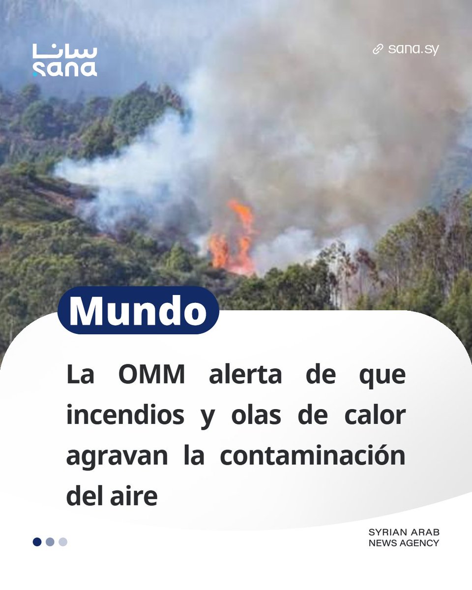 Agencia_Sana's tweet photo. La OMM alerta de que incendios y olas de calor agravan la contaminación del aire
#OMM
#Incendios_forestales
#SANAespañol
Detalles https://t.co/okNmnSDgkL https://t.co/4Sq53C1VNI