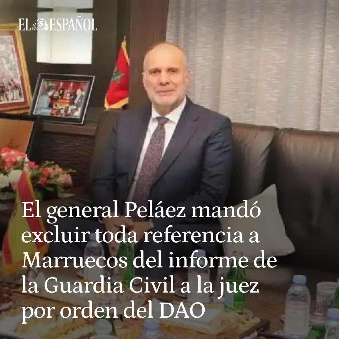GabrielAraujoES's tweet photo. 🔴  Escándalo! El general Peláez mandó excluir toda referencia a Marruecos del informe de la Guardia Civil a la juez, por orden del DAO.

Fuentes de la unidad aseguran que el jefe de Información convocó a sus subordinados tras revelar EL ESPAÑOL el informe de la Policía.

Les ordenó que el documento de la Guardia Civil no fuera  "en la misma línea". Acto seguido *acudió al despacho del DAO, Manuel Llamas, en la Dirección General de la Guardia Civil*

https://t.co/jbwntAT0iE