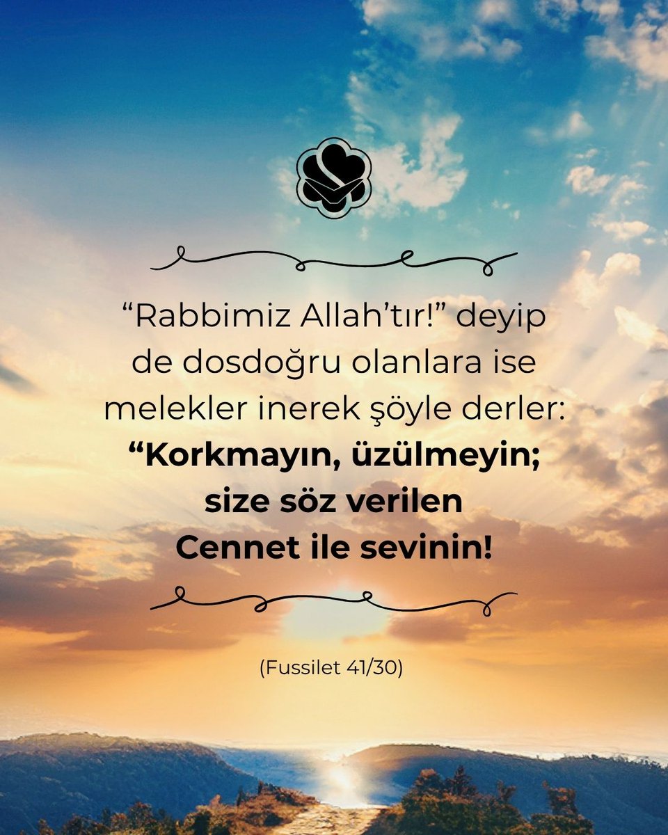 suleymaniye_vkf's tweet photo. ✒️“Rabbimiz Allah’tır!” deyip de dosdoğru olanlara ise melekler inerek şöyle derler: “Korkmayın, üzülmeyin; size söz verilen Cennet ile sevinin! (Fussilet 41/30) https://t.co/6tE5kW0mfx