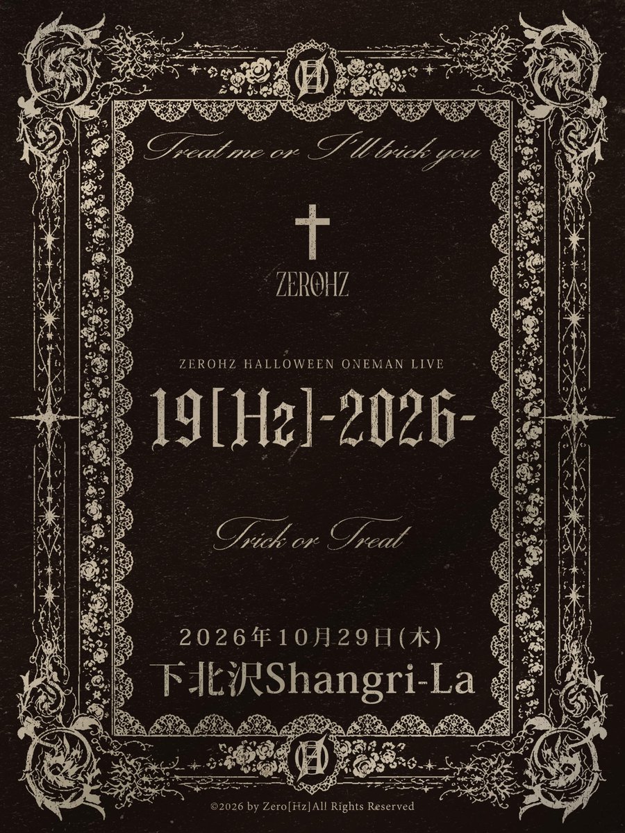 zerohz_official's tweet photo. 【 開催決定！】
▷▷ZEROHZ HALLOWEEN ONEMAN LIVE
『19[Hz] -2026-』

10/29(木) 下北沢Shangri-La
OPEN 17:30/START 18:00

🎟️イープラス最速プレオーダー
本日18:00より受付開始！
受付：〜9/14(月)23:59
https://t.co/lZ22W39285

🎃詳細はHPへ
https://t.co/ohivOB0blh

#ゼロヘルツ https://t.co/SqP1vuGxFm