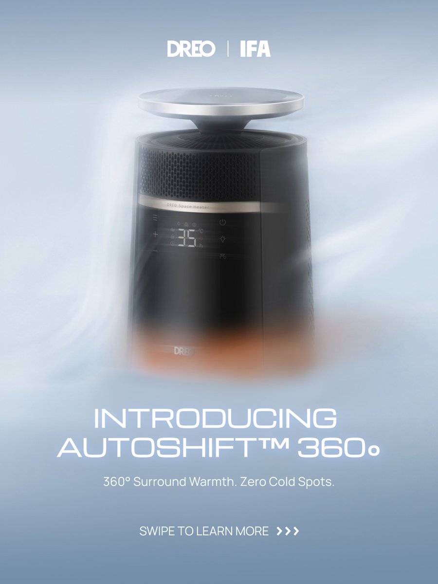DREOofficial's tweet photo. Still dealing with cold spots at home? DREO's AutoShift™ 360° adapts to your moment —focused warmth when you're alone, or 360° heating across 160–270 sq ft for the whole room. Experience it at#IFA2026 Booth H9-130 
#DREOatIFA #DREOAirMastered #IFA2026 #SmartHome #AirIntelligence https://t.co/ffIMKcptvz