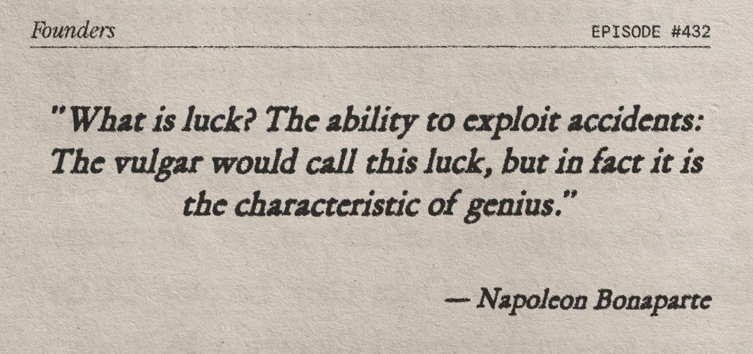 FoundersPodcast's tweet photo. Napoleon on luck: https://t.co/LPkFTwgZPM
