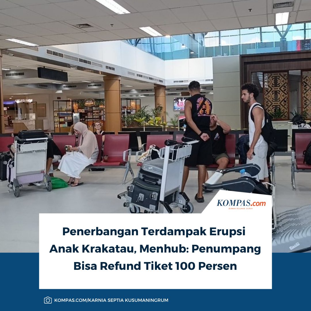 kompascom's tweet photo. Baca selengkapnya: https://t.co/xgMLN6BqXG
Sejumlah penerbangan dibatalkan akibat sebaran abu vulkanik Gunung Anak Krakatau. Menhub Dudy Purwagandhi mengatakan penumpang mendapatkan layanan refund tiket 100 persen.
~MS #GunungAnakKrakatau #Menhub https://t.co/sYLBKOBPfk