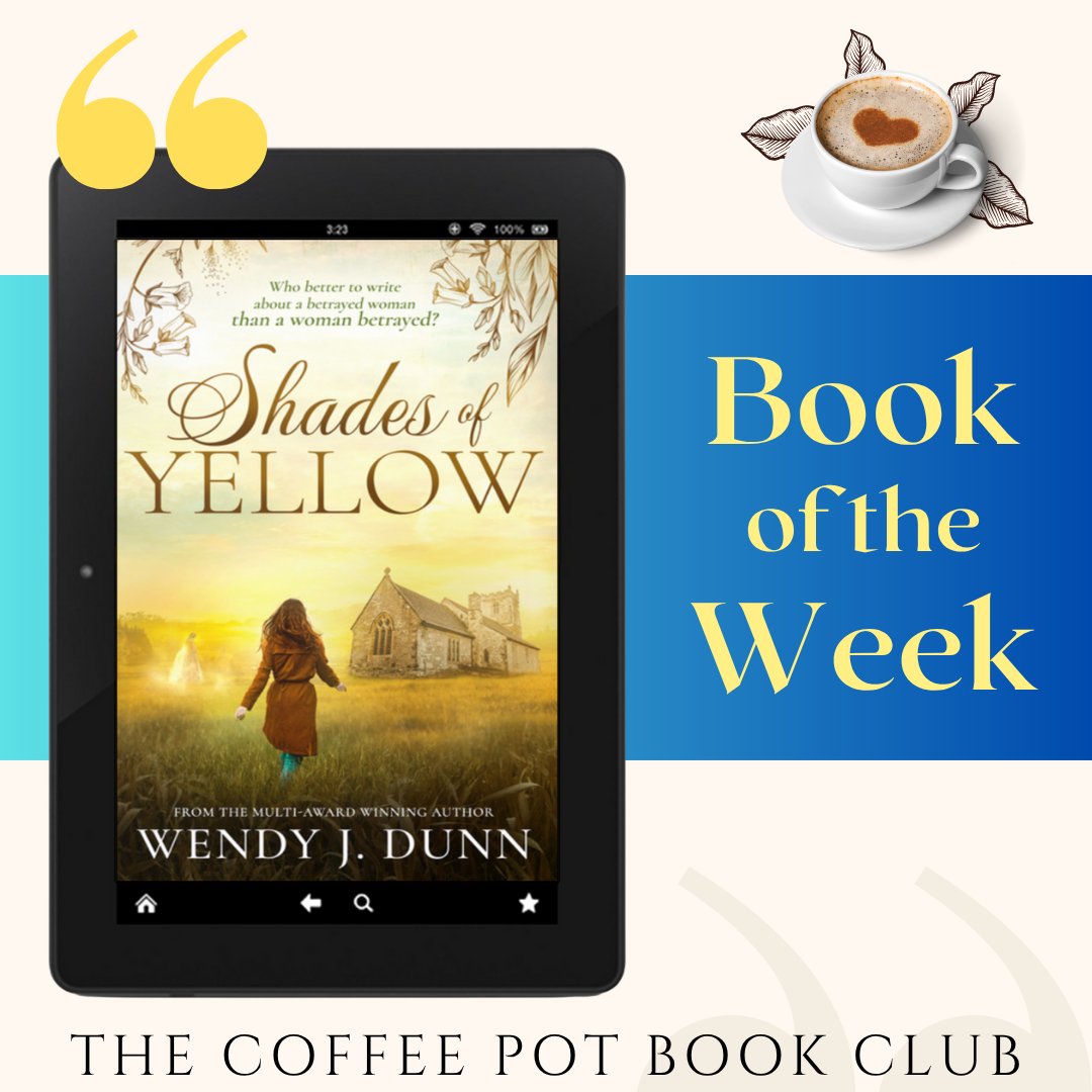 cathiedunn's tweet photo. Check out The Coffee Pot Book Club #BookOfTheWeek:

🌻Shades of Yellow by Wendy J. Dunn🌻

Discover an enthralling, evocative tale of two women's lives that intertwine across the centuries!  

https://t.co/4eNCCl9Q6y
#DualTimeline #HistoricalFiction https://t.co/7pX6Ik8Pq1