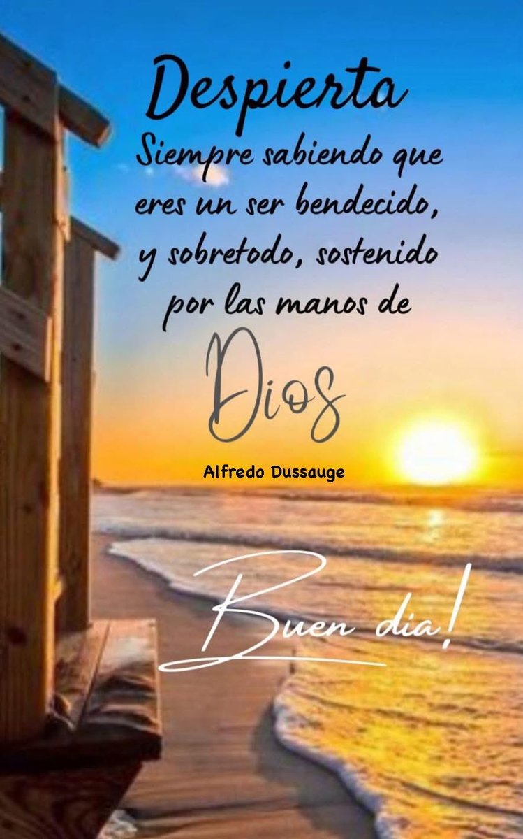 AlfredoDussauge's tweet photo. “Despierta
Siempre sabiendo que eres un ser bendecido, y sobretodo, sostenido por las manos de Dios.
#TeQuiero #Dios #FelizLunes https://t.co/Smvk7JZ6K8