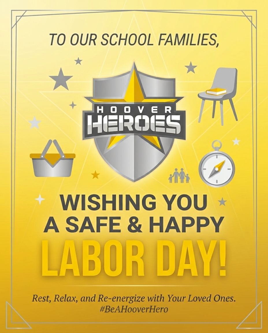 HooverCFISD's tweet photo. Happy Labor Day! We look forward to seeing our Heroes back at school tomorrow. #BeAHooverHero #pathtoamazing https://t.co/fxScWNOFeL