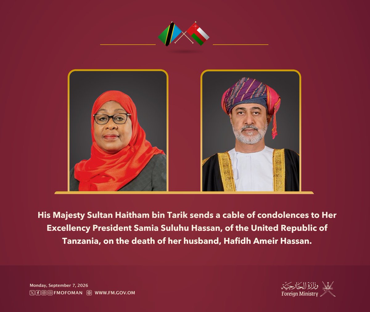 FMofOman's tweet photo. His Majesty Sultan Haitham bin Tarik sends a cable of condolences to Her Excellency President Samia Suluhu Hassan, of the United Republic of Tanzania, on the death of her husband, Hafidh Ameir Hassan. https://t.co/N5goQdgntD