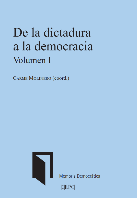 cepcgob's tweet photo. Nuevo libro del @cepcgob 
De la dictadura a la democracia (2 volúmenes), coordinado por Carme Molinero
#ColecciónMemoriaDemocrática
Publicación electrónica de descarga gratuita disponible en https://t.co/8rWO1Luv9w (volumen I) y https://t.co/jriD0M5LPt (volumen II) (1/4) https://t.co/KkzUWRcOfX