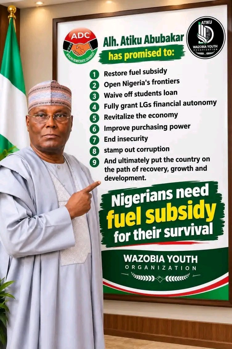 sani_suleman_'s tweet photo. Alh. Atiku Abubakar has promised to:

1) Restore fuel subsidy 
2) Open Nigeria's frontiers
3) Waive off students loan
4) Fully grant LGs financial autonomy 
5) Revitalize the economy 
6) Improve purchasing power
7) End insecurity 
8) stamp out corruption 
9) And ultimately put the country on the path of recovery, growth and development.

Nigerians need fuel subsidy for their survival...........