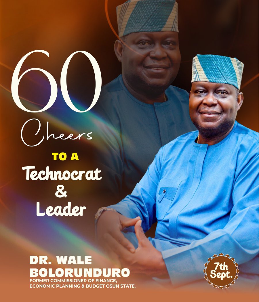 Osun_State_Gov's tweet photo. GOVERNOR ADELEKE CELEBRATES DR. WALE BOLORUNDURO AT 60

OSOGBO - 07/09/2026 - https://t.co/fRzeiXKpdK

Osun State Governor, Senator Ademola Jackson Nurudeen Adeleke, has congratulated former Commissioner for Finance, Economic Planning and Budget, Dr. Wale Bolorunduro, on the occasion of his 60th birthday,calling him “an administrative and financial genius”

Governor Adeleke described Dr. Bolorunduro as a distinguished technocrat and financial expert whose professional contributions have continued to impact Osun State and the wider society, from the private to the public sector.

The Governor commended his commitment to public service, his excellent track records and his unwavering commitment to professionalism, noting that his expertise and experience in finance and economic management are of great help in the ongoing economic transformation of our state.

While praising God for his mercies on the birthday ex-banker, the governor praised Bolorunduro's technical support for his administration in the last four years and described the former state official as ‘a rare asset in state governance.

“We value your contributions especially in difficult state matters. Your expertise is a blessing for my administration as we implement far reaching reforms to take our state to greater heights.

“Dr. Wale Bolorunduro is a distinguished son of Osun whose professional accomplishments and contributions to our state deserve recognition. I celebrate this milestone and wish him many more years,” Governor Adeleke said.

The Governor prayed to God Almighty to grant Dr. Bolorunduro good health, and many more years of fulfillment.

Signed:
Mallam Olawale Rasheed,
Spokesperson to the State Governor.