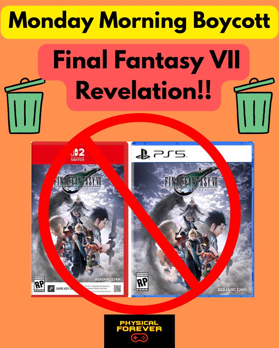 ForeverPhysical's tweet photo. 1/5 🚫 BOYCOTT Final Fantasy VII Revelation! That’s right it’s time for another Monday Morning Boycott! This time we are looking at greedy Square Enix who decided to tarnish their legacy by putting the final installment of the Final Fantasy VII remake series on a single disc https://t.co/zvPpFJzRga