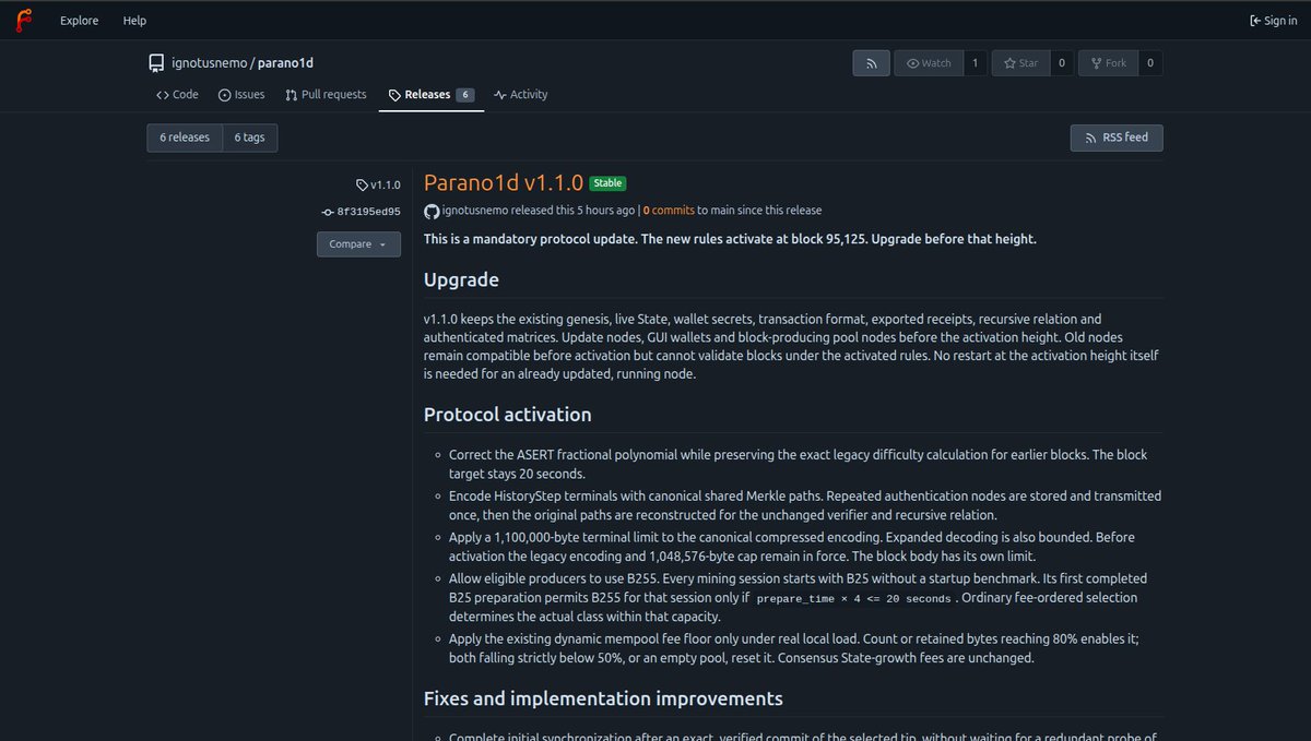 ignotus_nemo's tweet photo. 📢 Parano1d v1.1.0 is published.

Download: https://t.co/zIqCUoT0Vu
Release: https://t.co/dC3cpReJxH

This is a mandatory protocol update. The new rules activate at block 95,125, approximately seven days from now. Update your node or GUI wallet before that height. Older versions will no longer be compatible after activation.

The release corrects difficulty adjustment, adds compressed proof terminals and improves B25/B255 mining. It also brings GUI fixes, persistent address labels, faster synchronization and more reliable recovery when peers disconnect. P2P and mempool handling, Auto fees and wallet performance have been improved, with less duplicate work, fewer disk writes and fewer conflicts between pending transactions and mining payouts.

The post-quantum security analysis now includes tighter wallet soundness bounds and an updated Poseidon2b cryptanalysis audit. The recursive relation, matrices and cryptographic parameters remain unchanged. No data reset is needed. Your wallet and receipts are preserved.