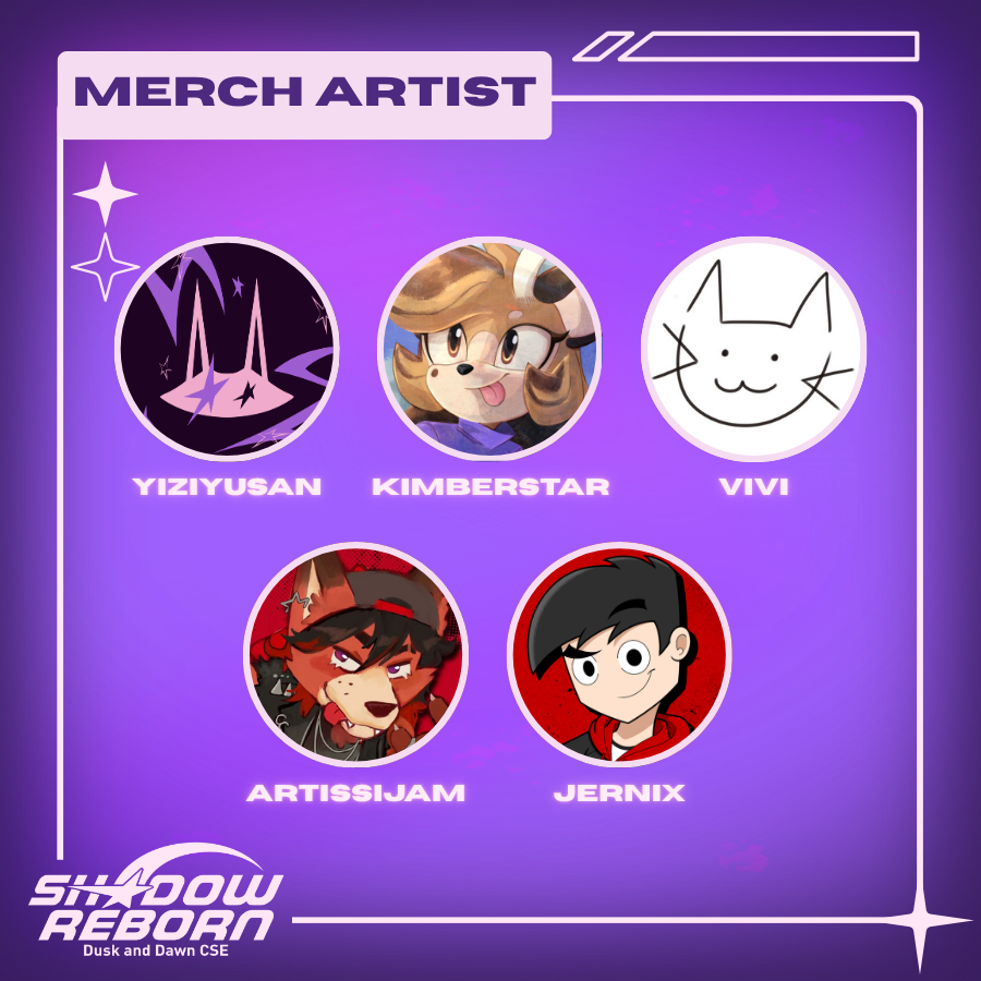 ShadowRebornCSE's tweet photo. 𝐌𝐄𝐄𝐓 𝐎𝐔𝐑 𝐓𝐀𝐋𝐄𝐍𝐓𝐄𝐃 𝐌𝐄𝐑𝐂𝐇 𝐀𝐑𝐓𝐈𝐒𝐓𝐒! ✨💫
Thank you for making Shadow Reborn: Dusk and Dawn CSE come to life 💜

Registration is still open! Click the link below!🤩
https://t.co/KwkmIcHRKv

#ShadowRebornCSE2026 
#ShadowTheHedgehog https://t.co/ojDJUTgQxM
