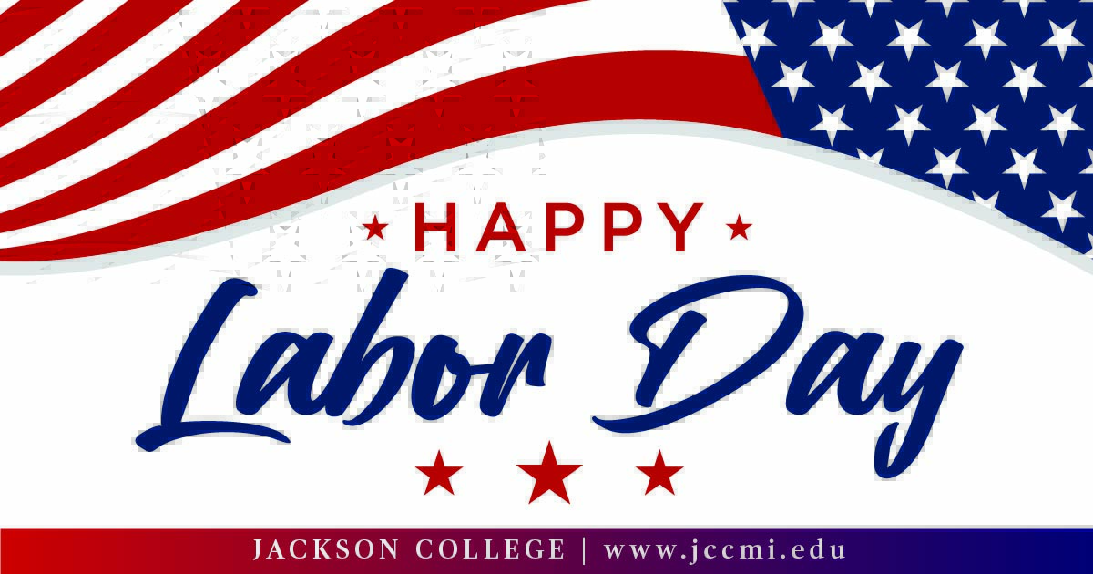 JacksonCollege's tweet photo. Jackson College wishes everyone a happy Labor Day! Enjoy the holiday! ☀️
#jacksoncollege #jcjets https://t.co/pK4jRKKbI8