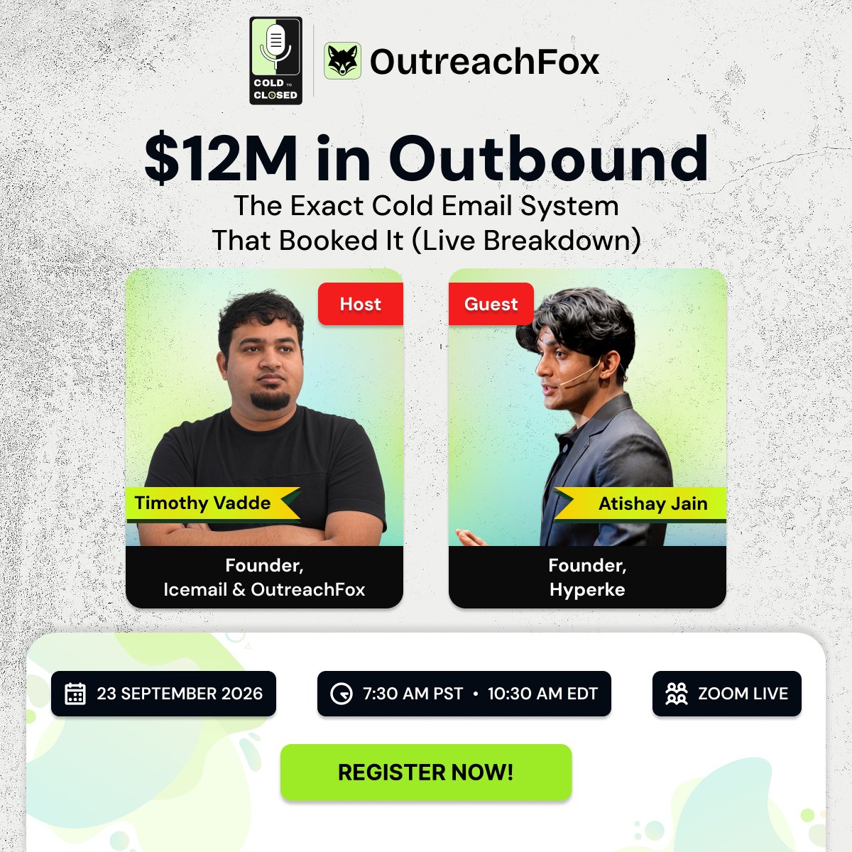 Outreachfox's tweet photo. $12M in outbound doesn’t happen by accident.

Join Timothy Vadde and Atishay Jain, Founder of Hyperke, to break down the sequencing, targeting, and decisions behind it.

📅 Sept 23
🕖 7:30 AM PST | 10:30 AM EDT | 8 PM IST
📍 Zoom Live
🎤 Live Q&amp;A
Register: https://t.co/wGOtrXJ4EI https://t.co/QfuZEfEq1j