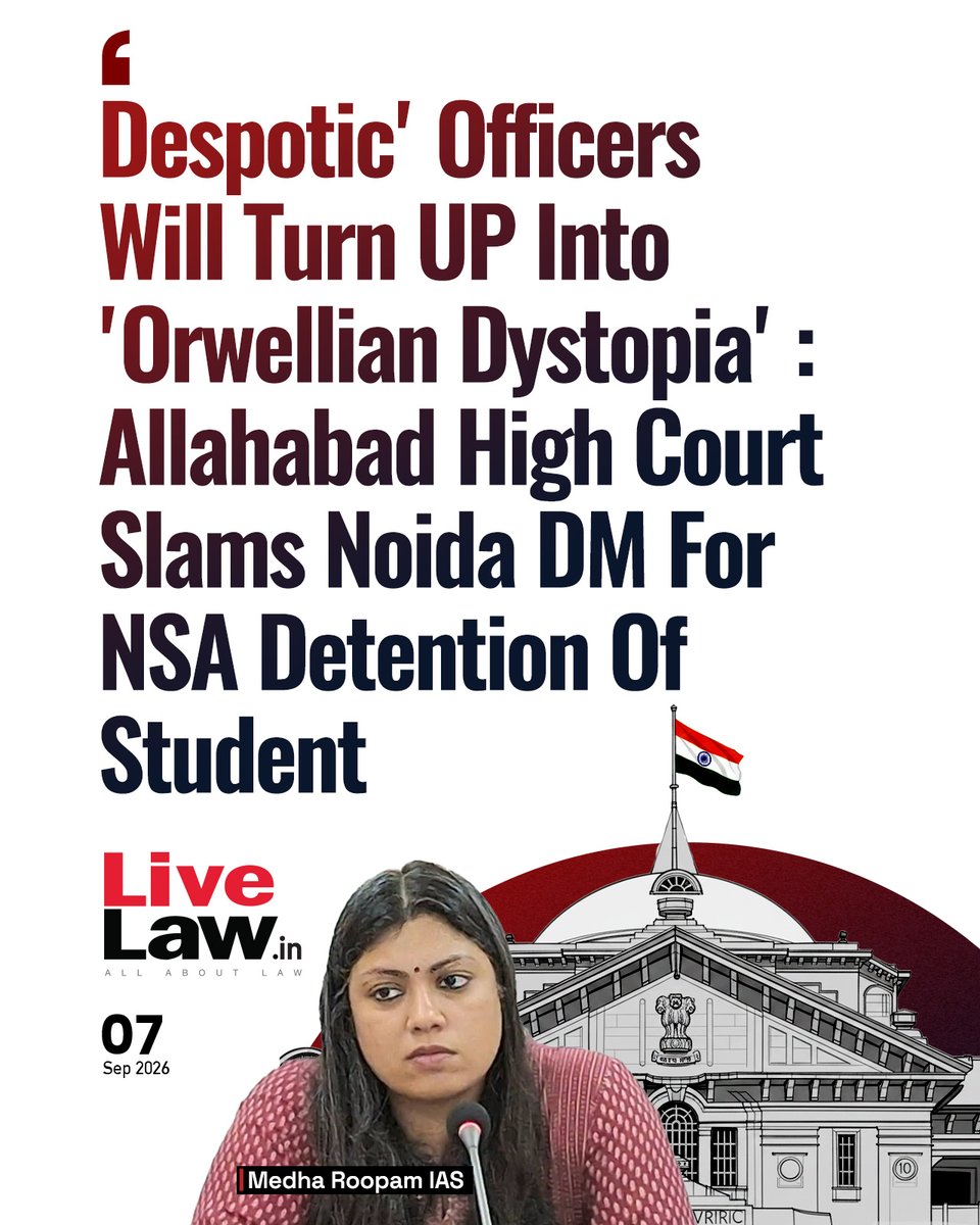 LiveLawIndia's tweet photo. Allahabad HC says Noida DM Medha Roopam sought to "set an example" out of student activist Akriti Chaudhary; orders ₹5L compensation recovered from DM and other officers' salaries while quashing NSA detention.
Read more: https://t.co/GYy5juqF5W
#AllahabadHighCourt #MedhaRoopam #NSAdetention