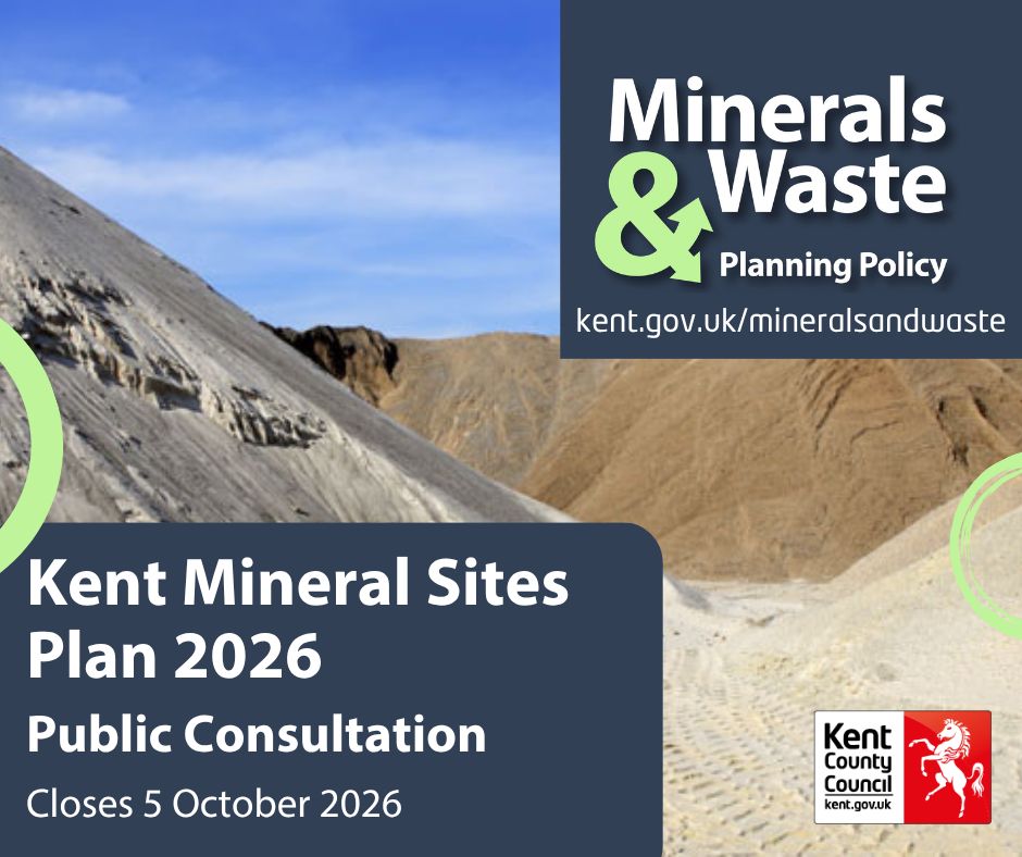 Kent Mineral Sites Plan 2026
Public Consultation Closes 5 October 2026
Minerals & Waste Planning Policy kent.gov.uk/mineralsandwaste
KCC Logo Image of hills of sand and gravel