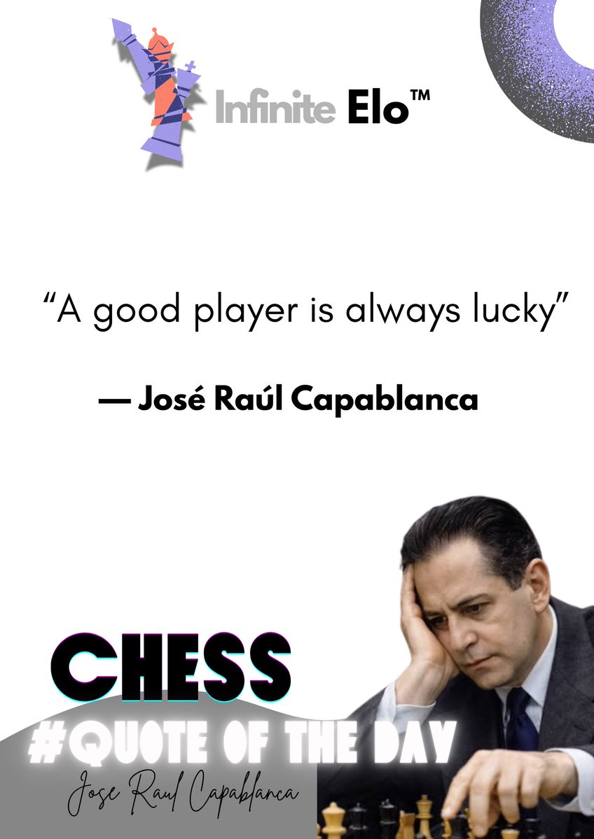InfiniteElotm's tweet photo. Luck favors the prepared mind. Capablanca knew that better than anyone https://t.co/SpU1Hv0TaH