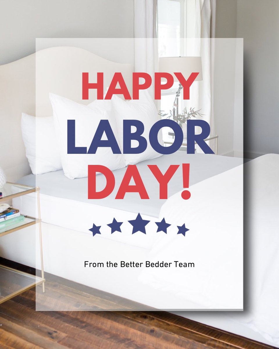 TheBetterBedder's tweet photo. Happy Labor Day, everyone! 💙❤️ https://t.co/C8Ln9qtjMG