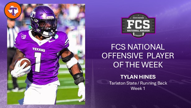 OptaAnalystFCS's tweet photo. Stats Perform FCS National Offensive Player of the Week

Congratulations to Tarleton State RB Tylan Hines.

FCS Week 1 Awards: https://t.co/uYrZEs9HSW https://t.co/gv1AWr5Sa1