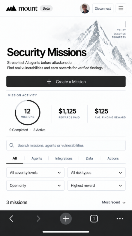 KKi430's tweet photo. Security for AI agents needs to move beyond static audits and passive monitoring. @mount_ai is building Security Missions to let companies put real agents, integrations and workflows through targeted testing, with verified findings strengthening Mount’s security and risk intelligence.

Right now, access is limited to companies already working with us and selected partners. At launch, it will open to everyone: companies will be able to publish specific security tasks, and researchers will be able to complete them and earn rewards for verified findings.

The goal is to create a continuous security layer around AI agents before failures become real incidents.

If your company is interested in joining the beta, book a call here: 
https://t.co/74BwaBh2fe