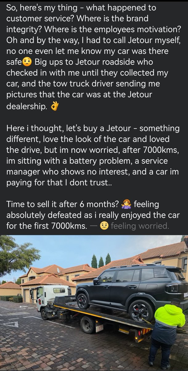 BoitumeloCaleb's tweet photo. "So, I dont want to be that person, and I was very hopeful and excited about this car and just generally sharing my experience and helping those who might face the same problem going forward and needs some direction..

So, here we go - when your monday starts like this, you can only imagine the week ahead. I bought the Jetour T1 dark knight in March after waiting about 2 months for the car, extremely excited for something new!

Car arrived, extremely happy! But then... it all started.. first trip to Jetour, sensor warning - emergency break system - was told, "keep cameras clean" error went away, happy days🙌

Then - android auto keeps disconnecting- have to wait for software update  - still waiting....

Low and behold, get a call from my tracking company, the battery has gone flat. Doesn't make sense, after a week of not driving the car? None the less - jump start - all good to go💪 also, just note, the fidget spinner of a key, does NOT have a key inside to open the car, make sure you get a seperate key to open the car. 

Anyway, drive the car, decided, "lets go on the highway" as I got onto the highway - car dead 😮‍💨 start it again - get it home - call Jetour roadside (24hours), tell them my problem, they can only collect monday and take it to my nearest Jetour, great, I will wait.

What they DONT tell you, is that when it is towed, only AFTER 24-48 hours do they attend to your car 🤨 So, because I didn't buy the car from that specific Jetour dealership, do I then get treated differently?

This is where I completely lost it! Surely when a car is TOWED in, its a priority... nope.. service manager, all non chalant, "we will let you know."

So, here's my thing - what happened to customer service? Where is the brand integrity? Where is the employees motivation? Oh and by the way, I had to call Jetour myself, no one even let me know my car was there safe🤨 Big ups to Jetour roadside who checked in with me until they collected my car, and the tow truck driver sending me pictures that the car was at the Jetour dealership. 👌

Here i thought, let's buy a Jetour - something different, love the look of the car and loved the drive, but im now worried, after 7000kms, im sitting with a battery problem, a service manager who shows no interest, and a car im paying for that I dont trust..

Time to sell it after 6 months? 🤷‍♀️ feeling absolutely defeated as i really enjoyed the car for the first 7000kms."