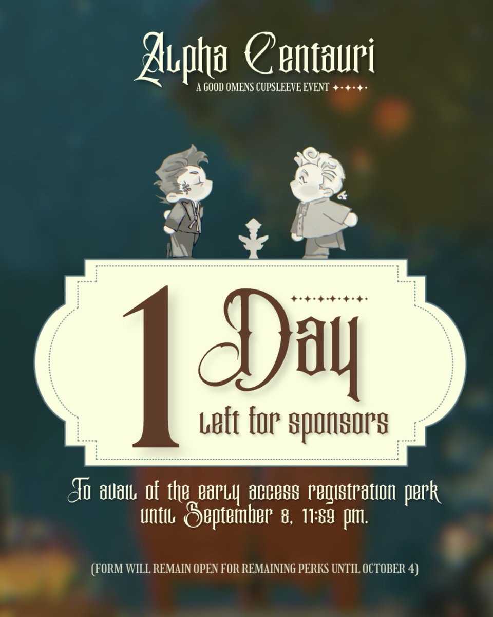 GomensPH_CSE's tweet photo. For those who are interested in sponsoring, you have 1 day left to avail of the Early Access Perk of Alpha Centauri’s registrations! 

Apply Here: https://t.co/qBIcENtZkY

⚠️ Form will stay open until Oct 4 for all remaining perks.

#goodomens #GoodOmensCSE #goodomensph #gomensph https://t.co/52tEl5i4KN