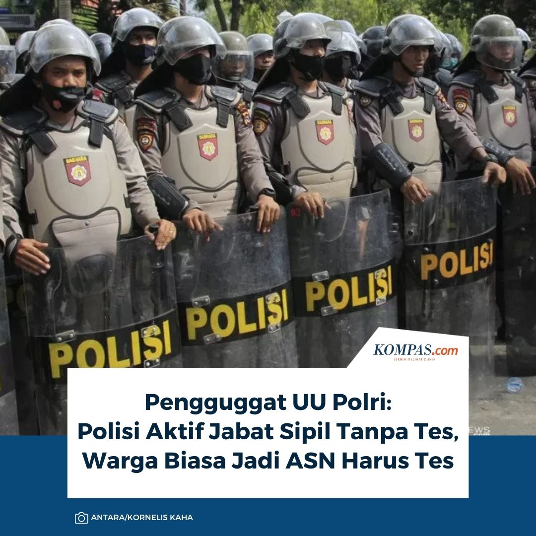 kompascom's tweet photo. Pengguggat UU Polri: Polisi Aktif Jabat Sipil Tanpa Tes, Warga Biasa Jadi ASN Harus Tes

Baca di https://t.co/r6aM8JKDtl https://t.co/qcVokHk8jI