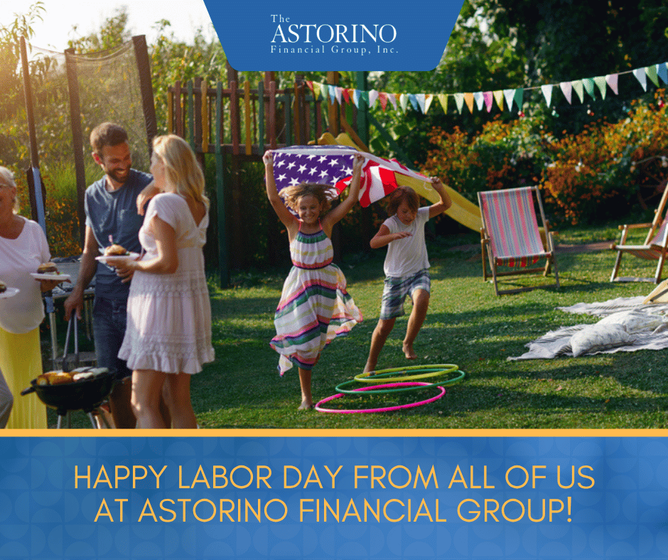 AstorinoGroup's tweet photo. Happy Labor Day from all of us at Astorino Financial Group! Today, we celebrate the hard work, dedication, and contributions that help build stronger communities. Wishing everyone a safe and enjoyable holiday. https://t.co/Ou5RioE7J2
