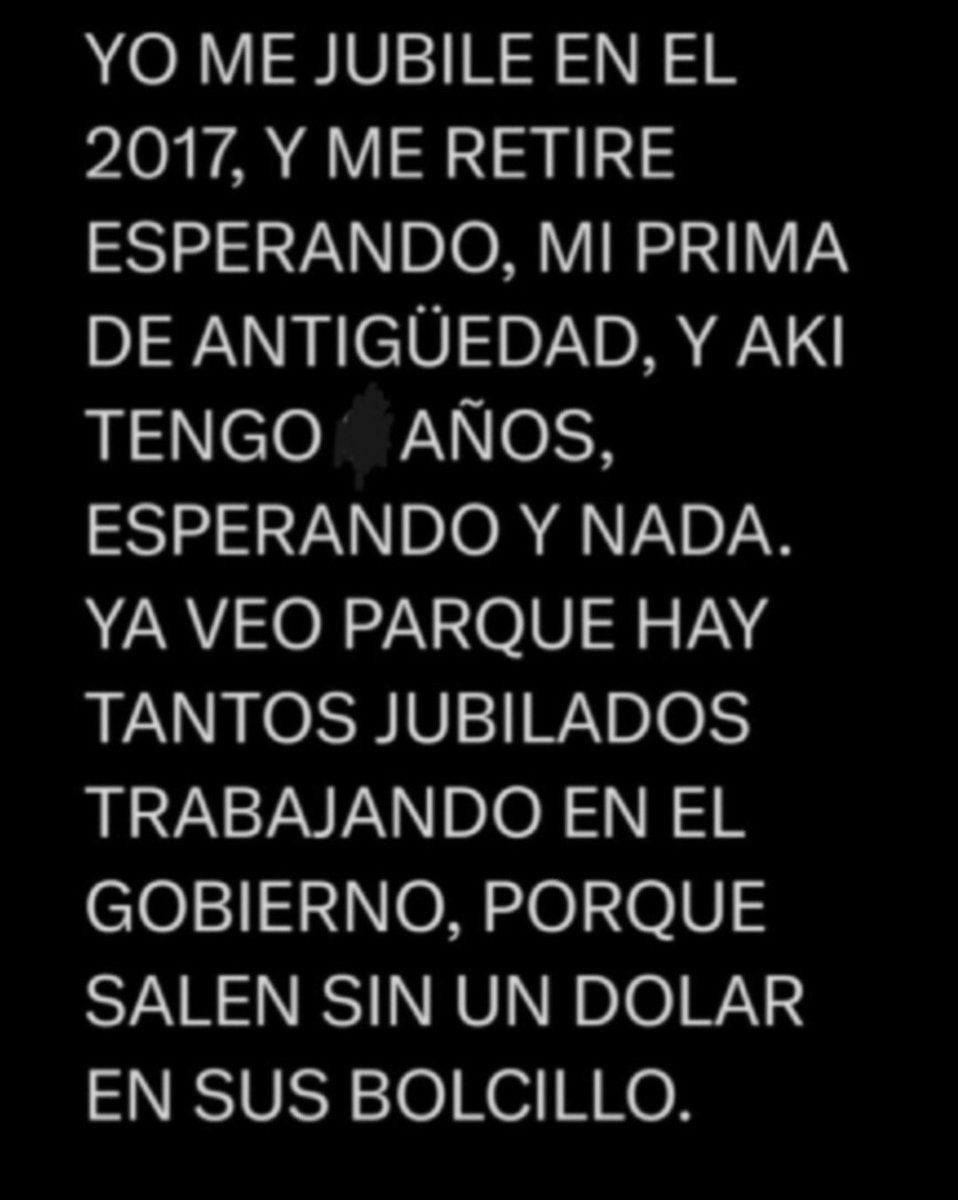 RolandoLobo3's tweet photo. AHORA ME ARREPIENTO, DE HABERME RETIRADO DE MI TRABAJO, EN EL GOBIERNO, SIN HABER RECIBIDO, MI PRIMA DE ANTIGÜEDAD https://t.co/nUl4myCNm7