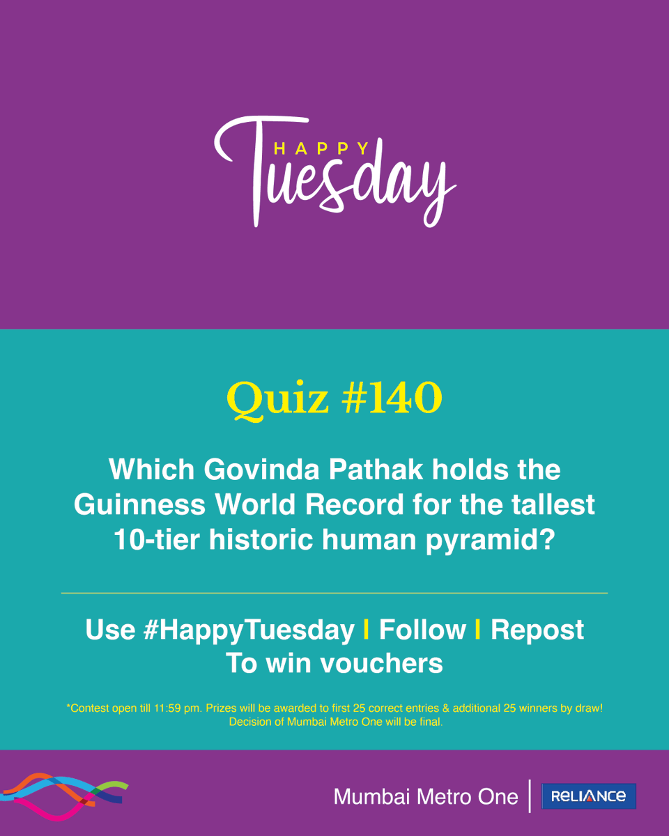MumbaiMetro01's tweet photo. #HappyTuesday quiz is here! 

The 140th edition is about a 43.79-ft 2025 Dahi Handi pyramid formed with Sanskruti Yuva Pratishthan Trust.

Prizes will be awarded to 50 winners, the first 25 correct entries, and an additional 25 winners by draw.

Follow, Repost and Use #HappyTuesday (all mandatory) to win. 

#ContestAlert #Giveaways #Voucher #MumbaiMetro