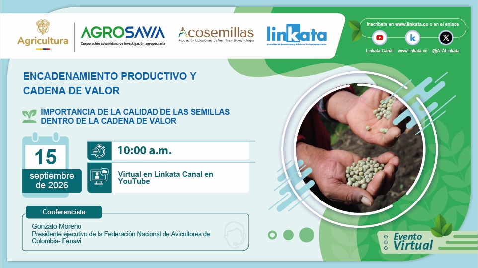 ATALinkata's tweet photo. 🌱 ¿Cómo influye la calidad de las semillas en la productividad y en la generación de valor? 

Acompáñanos en Linkata Conecta y conversemos sobre encadenamiento productivo y cadena de valor con Gonzalo Moreno, presidente de Fenavi. 

📅 15 de septiembre | 🕙 10:00 a. m. | 💻 Virtual. 

Inscríbete 👉🏽 https://t.co/akQv6BTNGq

@SomosAGROSAVIA @ACOSEMILLAS @FenaviColombia