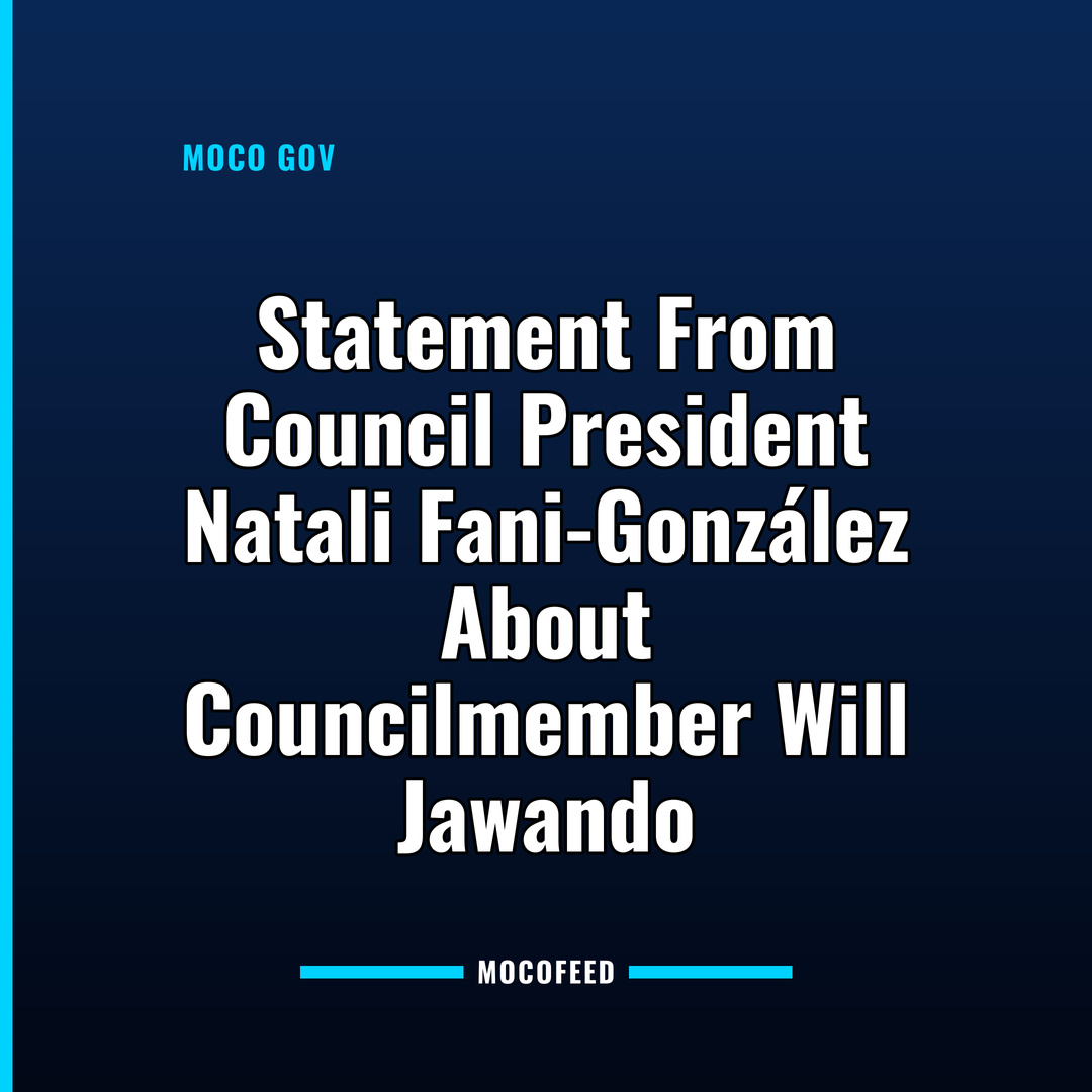 MocoFeed's tweet photo. Montgomery County Council President Natali Fani-González shared an update on Councilmember Will Jawando, who is recovering from a heart attack. 

@ModeratelyMOCO
https://t.co/hJgcT4CkWY https://t.co/7vWwpesffw