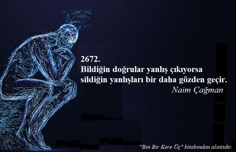 NaimCagman's tweet photo. Bildiğin doğrular yanlış çıkıyorsa sildiğin yanlışları bir daha gözden geçir. Naim Çağman
https://t.co/w6lvayGR4L
#doğru #yanlış #silmek #bilmek #söz #BinBirKereÜç #NaimCagman https://t.co/RzfGES0OQx