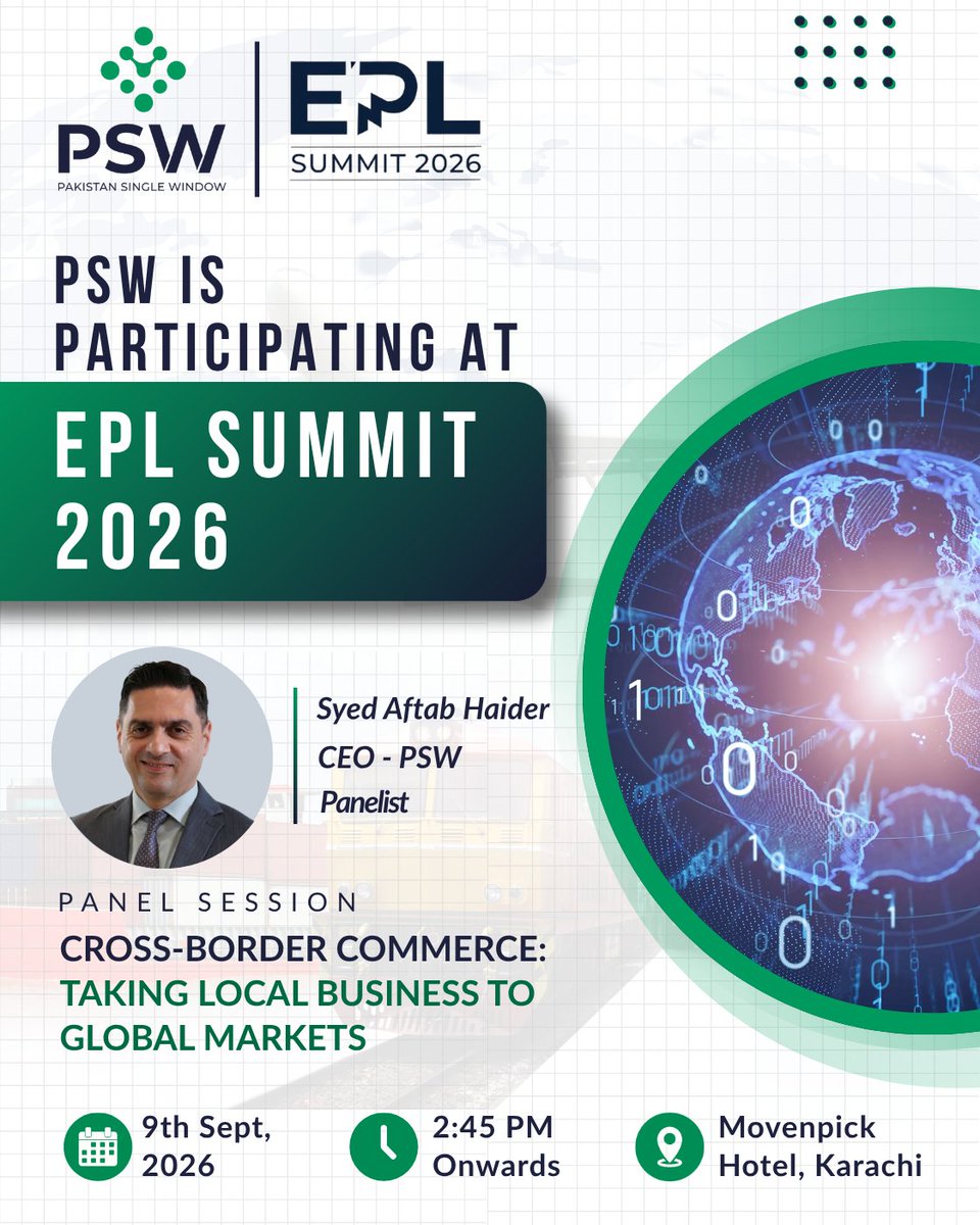 PakSingleWindow's tweet photo. @CEOPSW  will participate as a panelist at @eplsummitpk  2026. During the session, “Cross-Border Commerce: Taking Local Businesses to Global Markets,” Mr. Aftab will discuss how digital transformation, cross-border connectivity, and streamlined trade processes can improve access to international markets for Pakistani businesses. The panel will bring together industry and policy perspectives to examine trade barriers, emerging opportunities, and the systems needed to help local businesses compete globally.   
📅 September 9, 2026   
⏰ 2:45 PM Onwards  
📍Mövenpick Hotel, Karachi