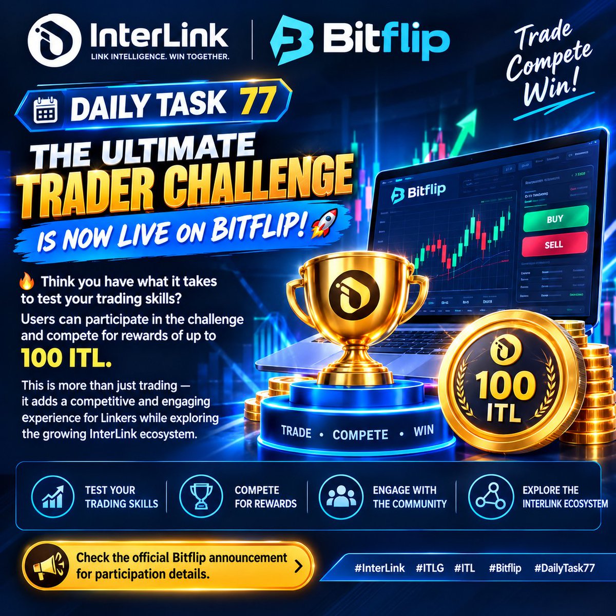 ekambaram143's tweet photo. 🎆 DAILY TASK 77 — BITFLIP 🚀
🔥 The Ultimate Trader Challenge is now LIVE on Bitflip!
Think you have what it takes to test your trading skills? 🏆 Users can participate in the challenge and compete for rewards of up to 100
#InterLink #ITLG #ITL #Bitflip #DailyTask77 https://t.co/NrO04OjG1h