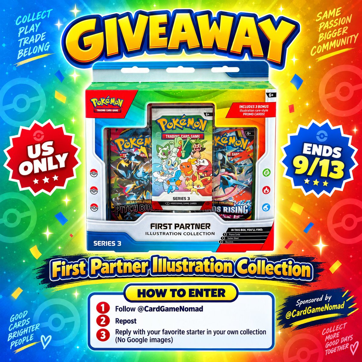 NomadTCGDeals's tweet photo. 🎉 GIVEAWAY 🎉

Win a Pokémon TCG First Partner Illustration Collection!
US only • Ends 9/13

To enter:
❤️ Like
🔁 Repost
💬 Reply with your favorite starter from YOUR own collection (no Google images)

Sponsored by @CardGameNomad https://t.co/XpHOoYLE3y