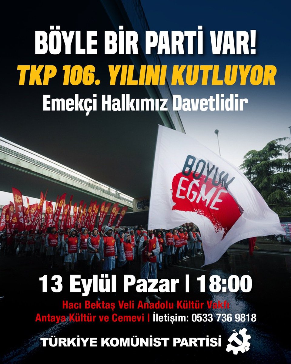 tkpantalya's tweet photo. 📢Böyle Bir Parti Var!
TKP 106. Yılını Kutluyor 

📍Emekçi halkımız davetlidir.

📌13 Eylül Pazar
🕕18.00
📍 Hacıbektaş Veli Anadolu Kültür Vakfı (Konuksever Cemevi)
#Antalya #TKP https://t.co/3rIfVOY7yq